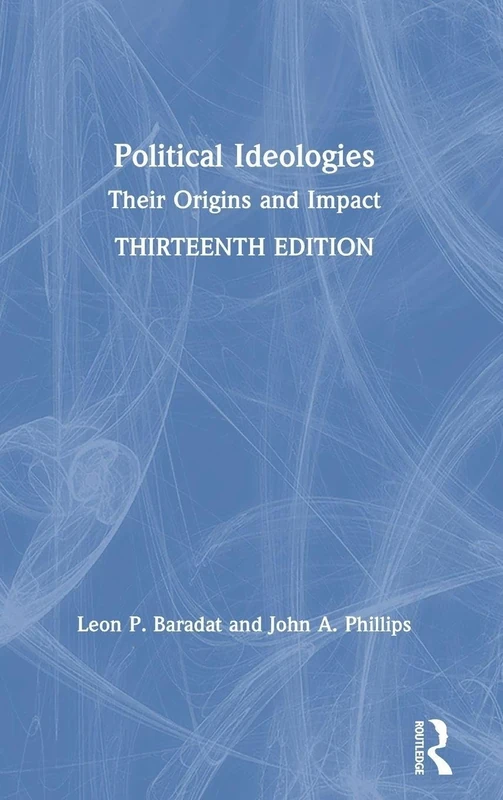 Political Ideologies: Their Origins and Impact