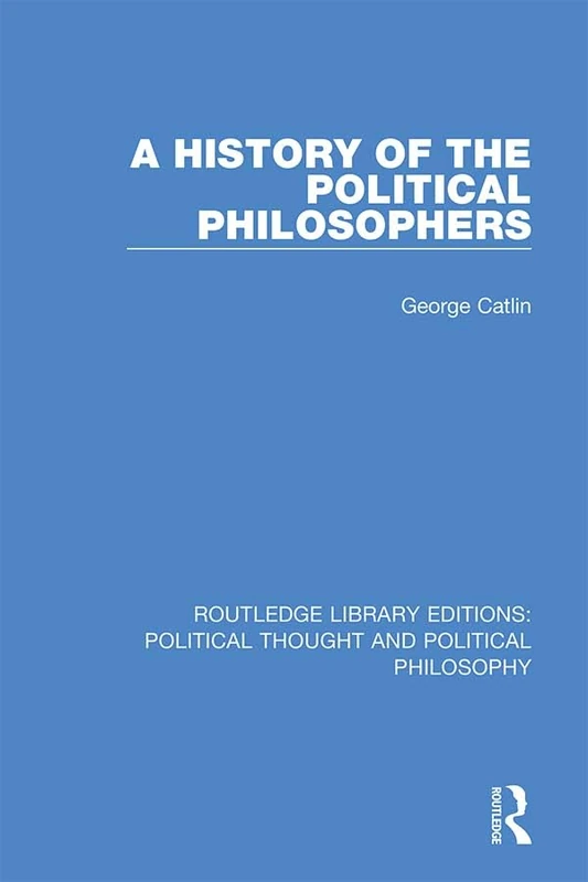 Routledge - A History of the Political Philosophers Book