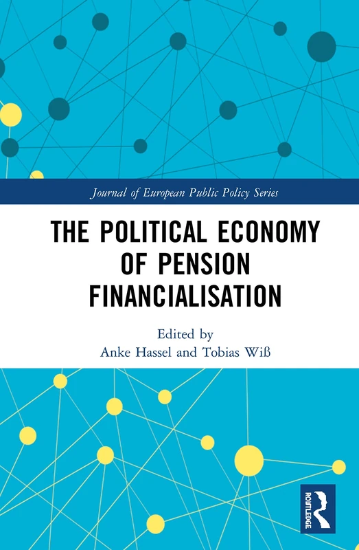 Routledge - The Political Economy of Pension Financialisation