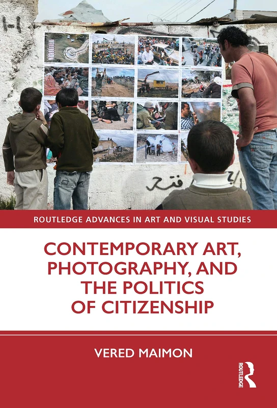 Routledge Contemporary Art, Photography, and Politics Book