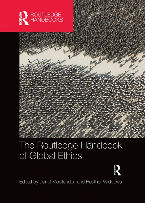 Routledge Handbook of Global Ethics - Applied Ethics Book