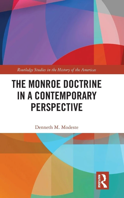 Routledge - The Monroe Doctrine in a Contemporary Perspective