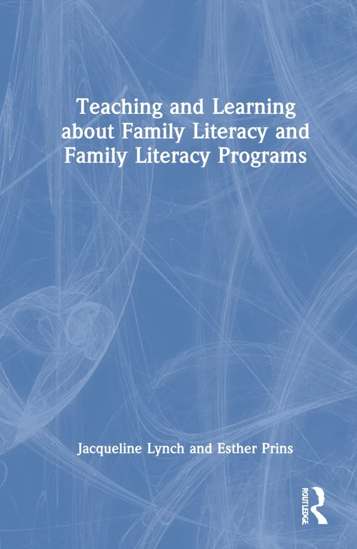 Teaching and Learning about Family Literacy and Family Literacy Programs