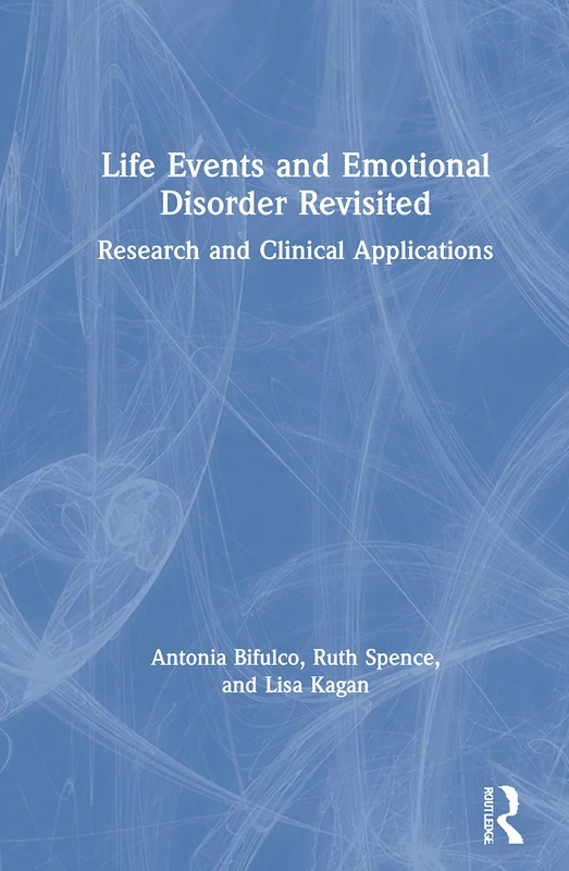 Life Events and Emotional Disorder Revisited: Research and Clinical Applications - Image 1