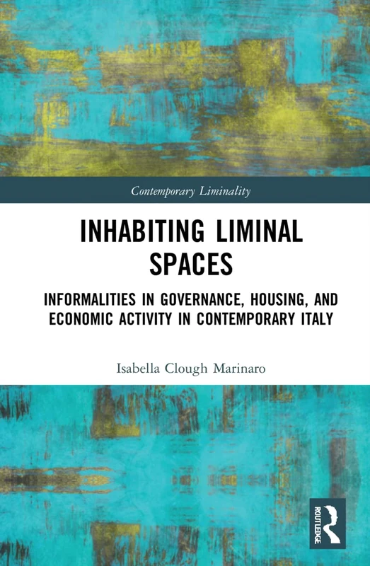 Routledge - Inhabiting Liminal Spaces - Contemporary Italy Book