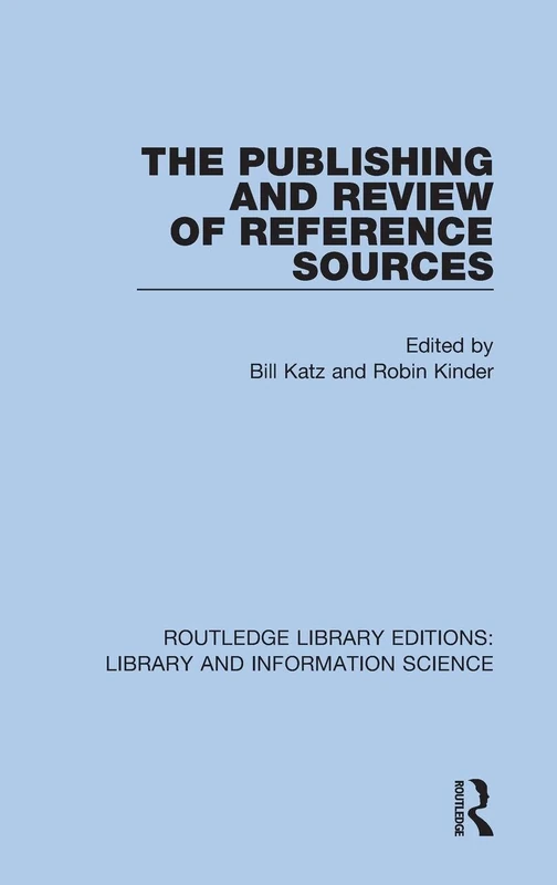 Routledge The Publishing and Review of Reference Sources