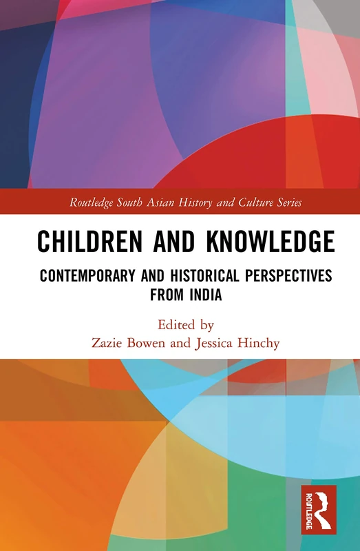 Routledge Children and Knowledge - South Asian History Book