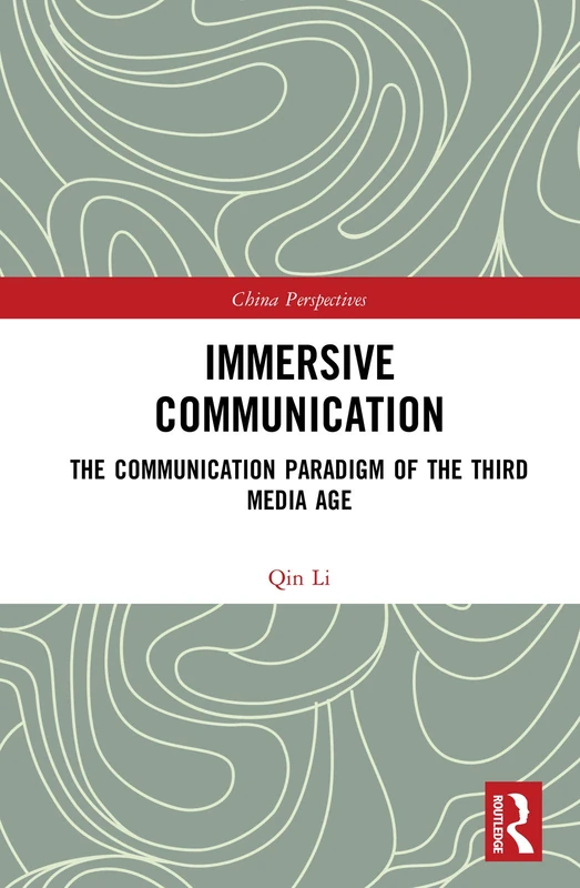 Immersive Communication: The Communication Paradigm of the Third Media Age (China Perspectives) - Image 1
