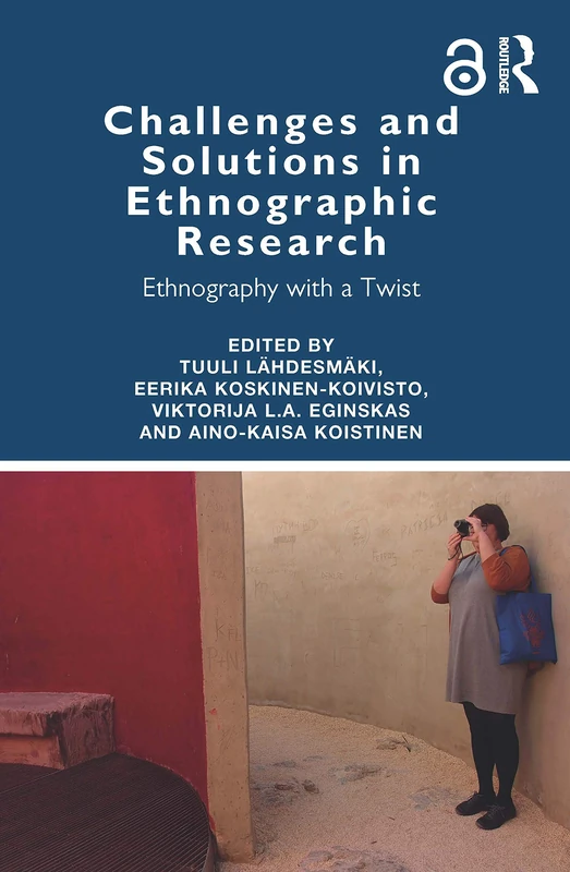 Challenges and Solutions in Ethnographic Research: Ethnography with a Twist