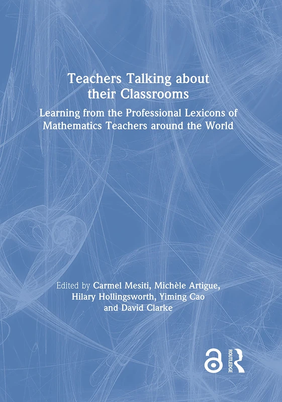 Teachers Talking about their Classrooms: Learning from the Professional Lexicons of Mathematics Teachers around the World - Image 1