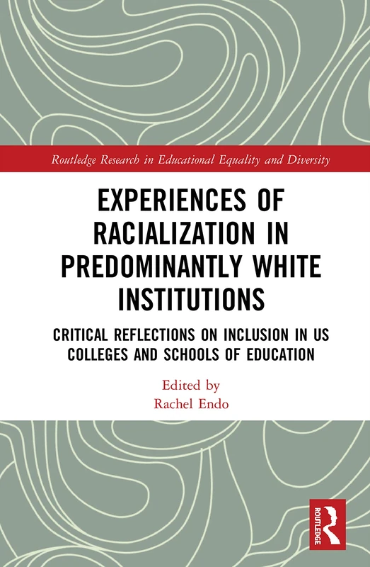 Routledge Experiences of Racialization in PWIs Book