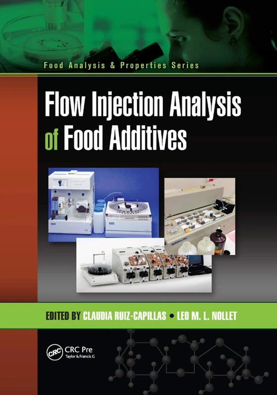 Flow Injection Analysis of Food Additives: 1 (Food Analysis & Properties)