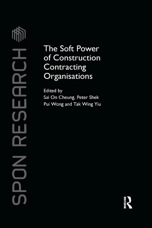 The Soft Power of Construction Contracting Organisations (Apon Research)