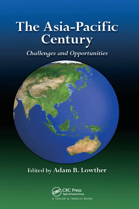 The Asia-Pacific Century: Challenges and Opportunities