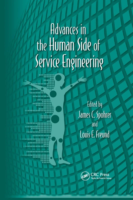 Advances in the Human Side of Service Engineering (Advances in Human Factors and Ergonomics)