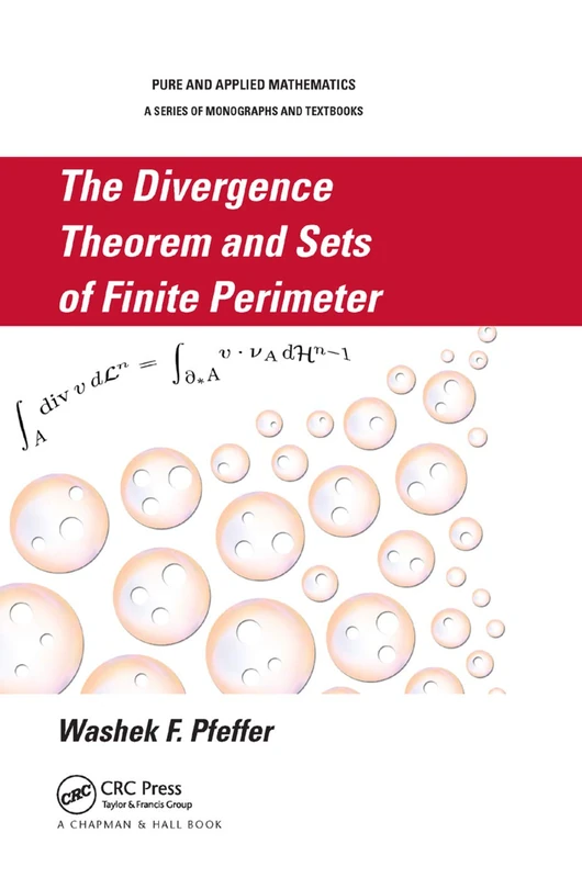 The Divergence Theorem and Sets of Finite Perimeter: 303 (Chapman & Hall/CRC Pure and Applied Mathematics) - Image 1