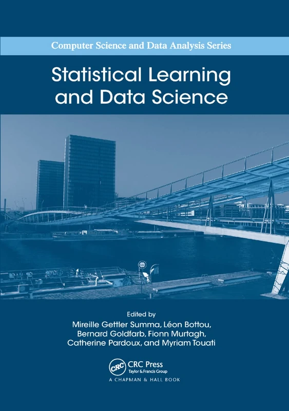 Statistical Learning and Data Science (Computer Science and Data Analysis)