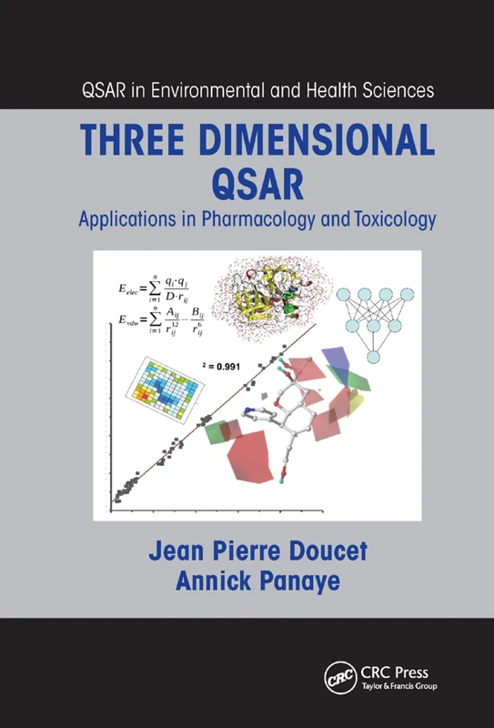 Three Dimensional QSAR: Applications in Pharmacology and Toxicology (QSAR in Environmental and Health Sciences)