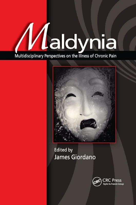 Maldynia: Multidisciplinary Perspectives on the Illness of Chronic Pain - Image 1