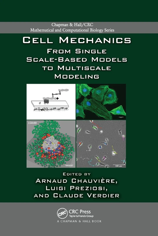 Cell Mechanics: From Single Scale-Based Models to Multiscale Modeling