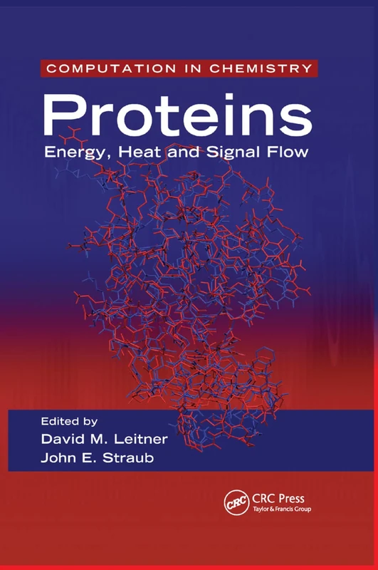 Proteins: Energy, Heat and Signal Flow: 01 (Computation in Chemistry)