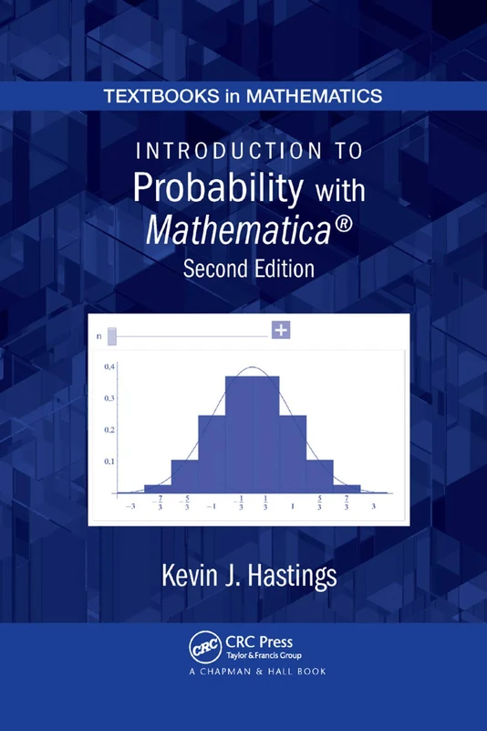 Introduction to Probability with Mathematica (Textbooks in Mathematics)