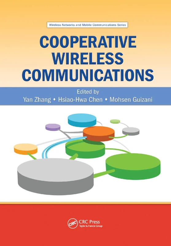 Cooperative Wireless Communications (Wireless Networks and Mobile Communications)