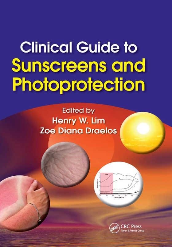 Clinical Guide to Sunscreens and Photoprotection (Basic and Clinical Dermatology, 43)