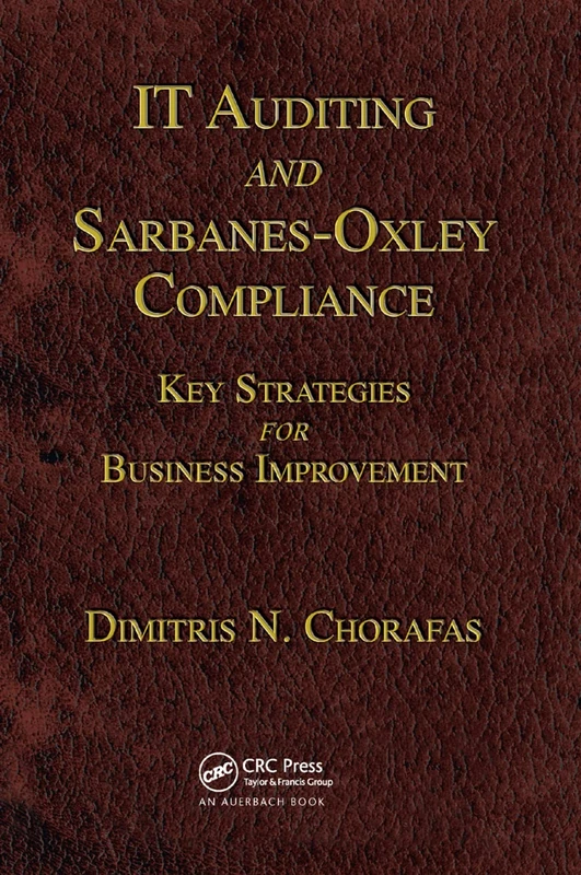 IT Auditing and Sarbanes-Oxley Compliance: Key Strategies for Business Improvement - Image 1