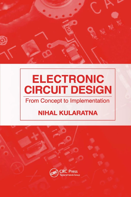 Electronic Circuit Design: From Concept to Implementation