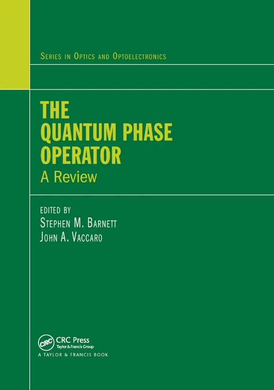 The Quantum Phase Operator: A Review (Optics and Optoelectronics) - Image 1