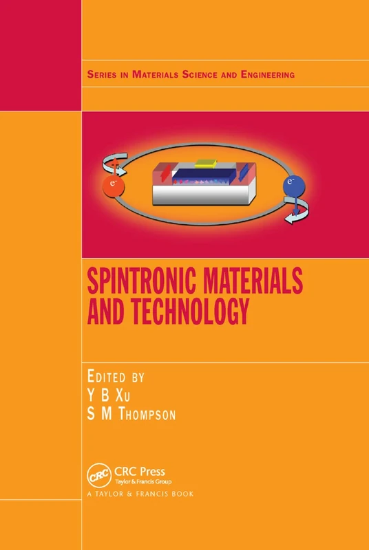 Spintronic Materials and Technology (Materials Science and Engineering)