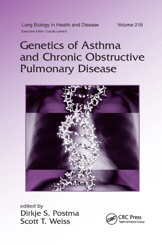 Genetics of Asthma and Chronic Obstructive Pulmonary Disease: 218 (Lung Biology in Health and Disease)