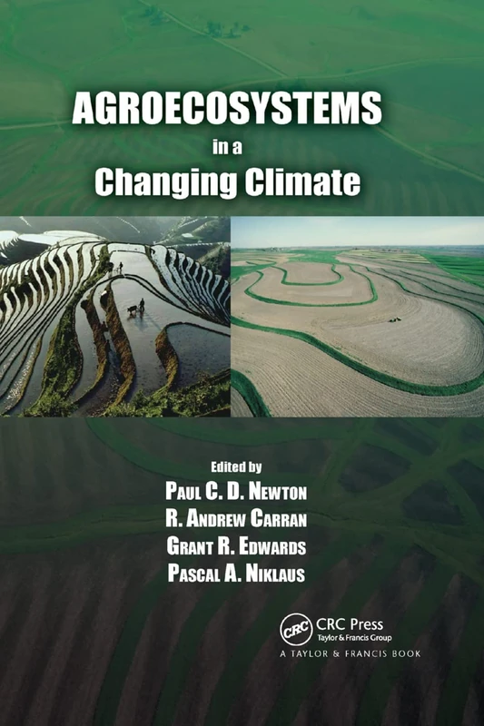 Agroecosystems in a Changing Climate (Advances in Agroecology)
