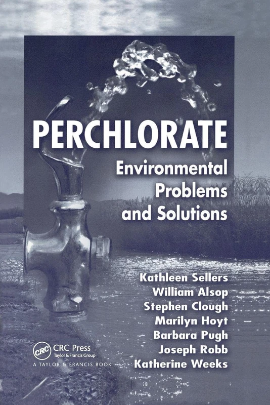 Perchlorate: Environmental Problems and Solutions