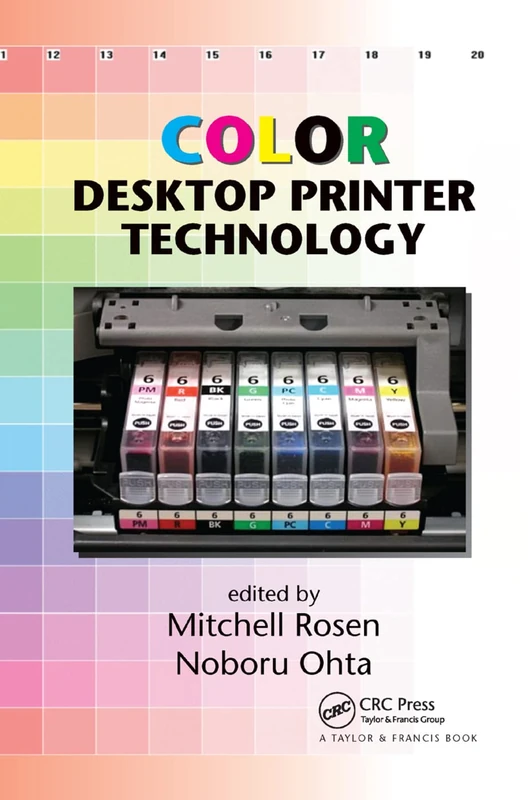 Color Desktop Printer Technology (Optical Science and Engineering, 106)