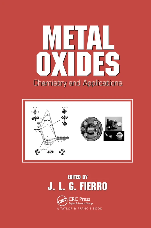 Metal Oxides: Chemistry and Applications: 108 (Chemical Industries)