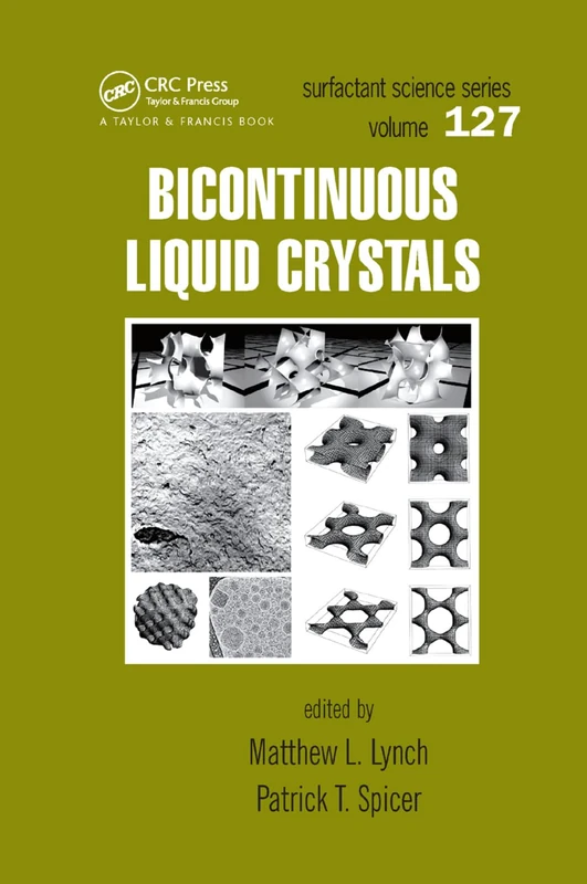 Bicontinuous Liquid Crystals (Surfactant Science, 127)