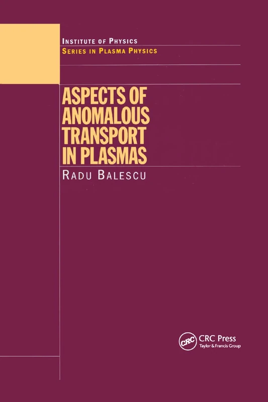Aspects of Anomalous Transport in Plasmas (Series in Plasma Physics)