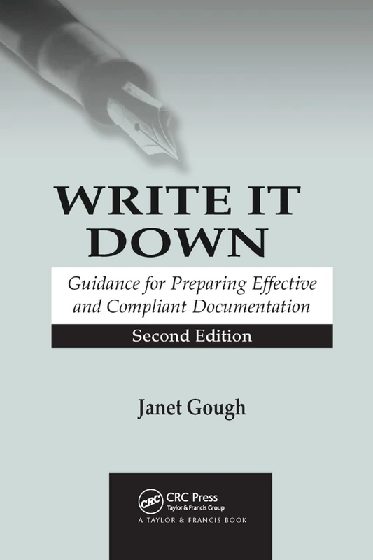 Write It Down: Guidance for Preparing Effective and Compliant Documentation