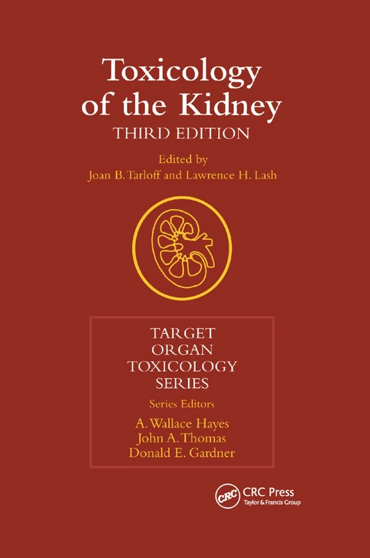 Toxicology of the Kidney (Target Organ Toxicology)