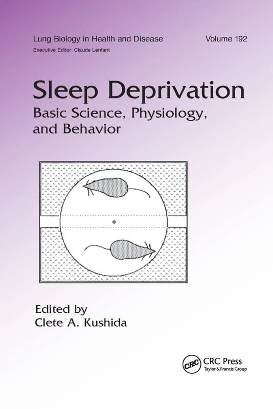 Sleep Deprivation: Basic Science, Physiology and Behavior