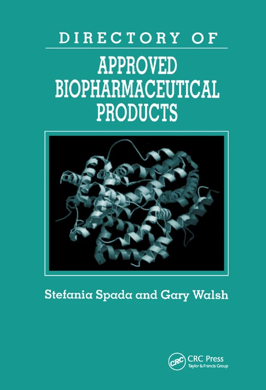 Directory of Approved Biopharmaceutical Products (Pharmaceutical Science S)