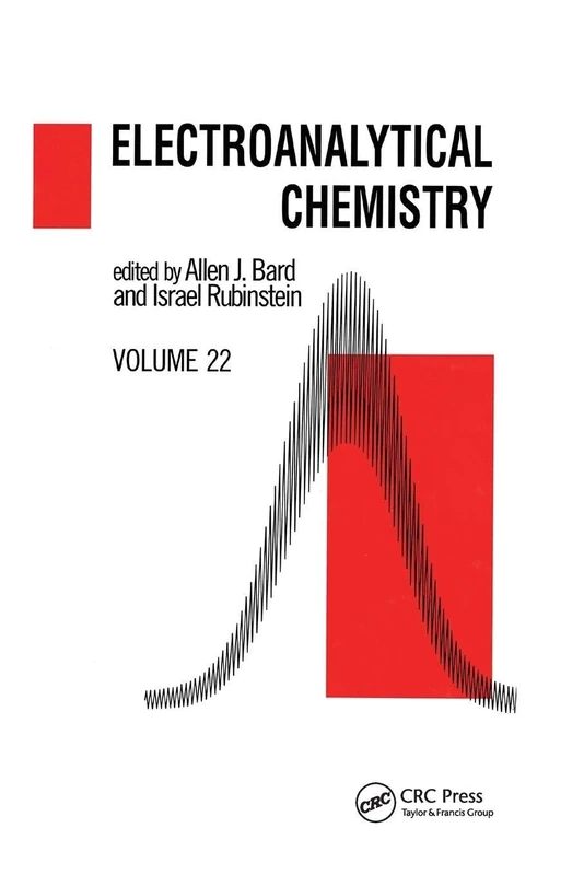 Electroanalytical Chemistry: A Series of Advances: Volume 22