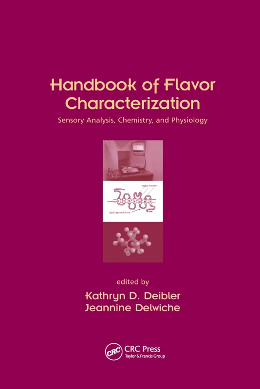 Handbook of Flavor Characterization: Sensory Analysis, Chemistry, and Physiology: 131 (Food Science and Technology)