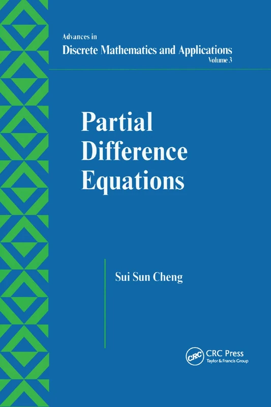 Partial Difference Equations: 3 (Advances in Discrete Mathematics and Applications)