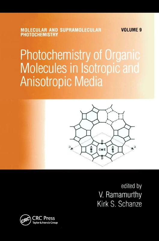 Photochemistry of Organic Molecules in Isotropic and Anisotropic Media: 9 (Molecular and Supramolecular Photochemistry)