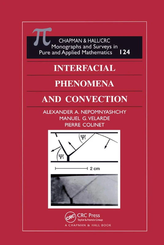 Interfacial Phenomena and Convection (Monographs and Surveys in Pure and Applied Mathematics)
