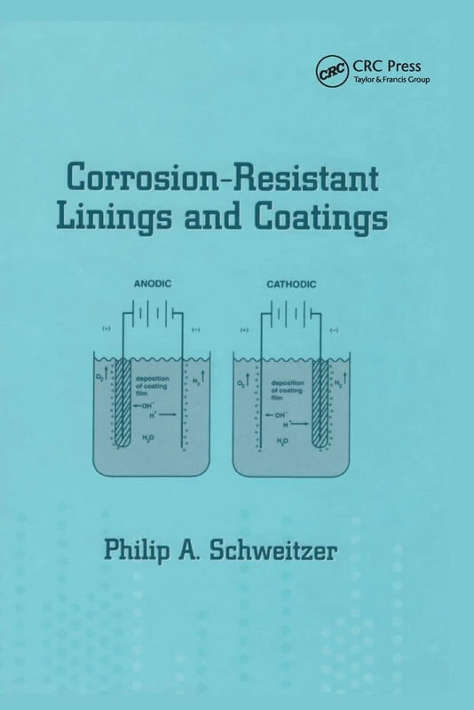 Corrosion-Resistant Linings and Coatings: 16 (Corrosion Technology)
