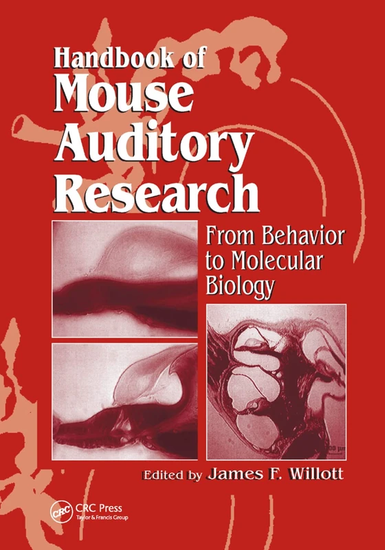 Handbook of Mouse Auditory Research: From Behavior to Molecular Biology - Image 1